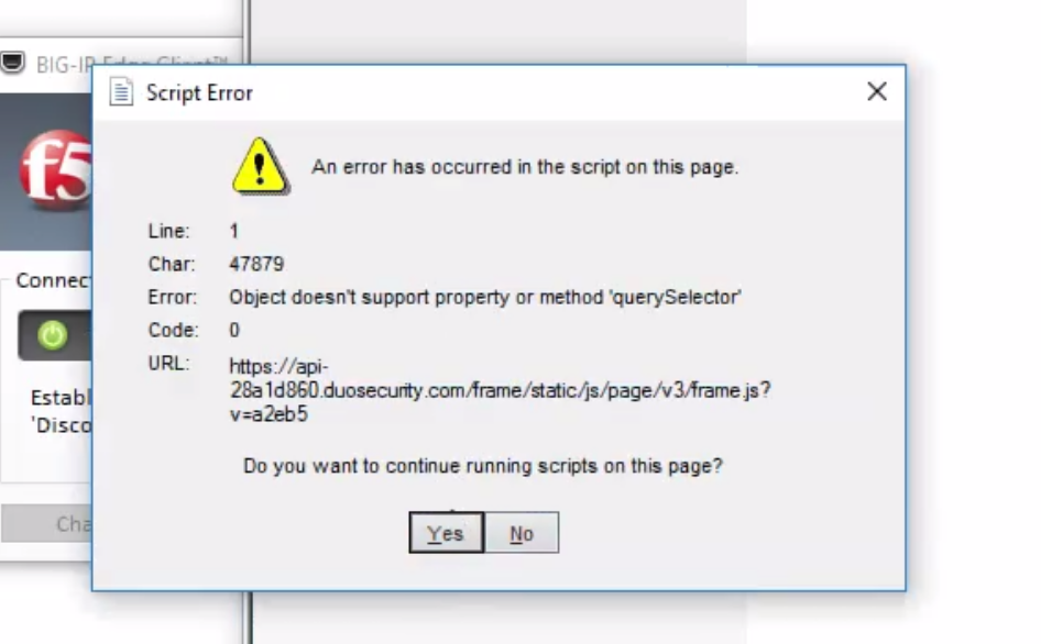 Why Do I See The Error Object Doesn T Support Property Or Method Queryselector On F5 Big Ip While Attempting To Log In